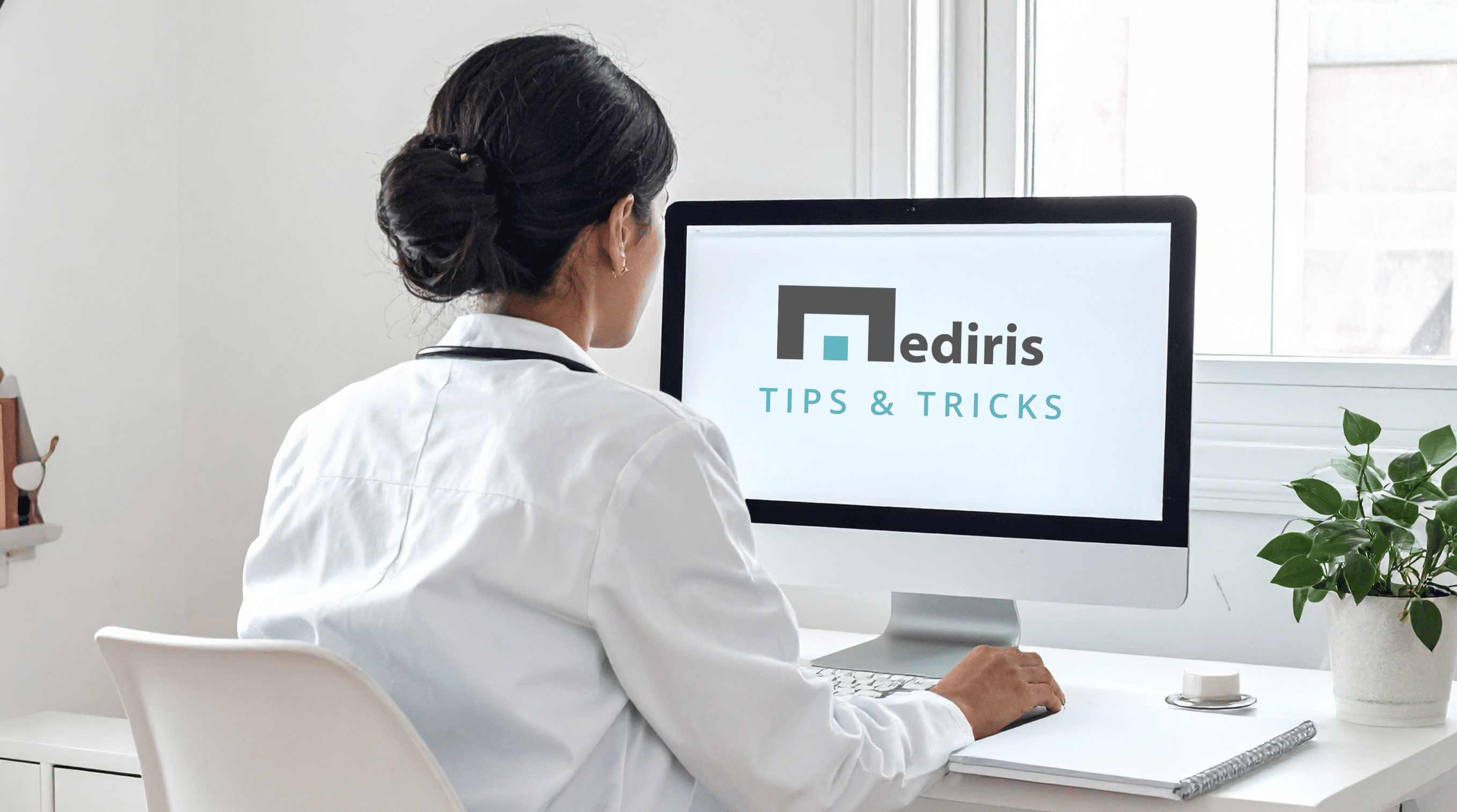 Tips and tricks in Mediris